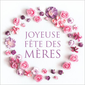 Cartes De Circonstances Joyeuse Fete Des Meres Rosie Fleuristerie